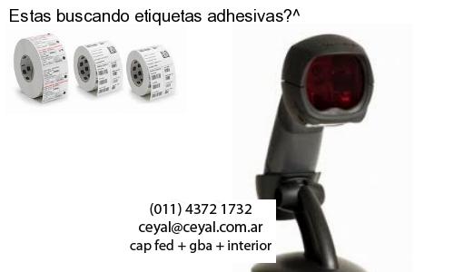 Estas buscando etiquetas adhesivas?^